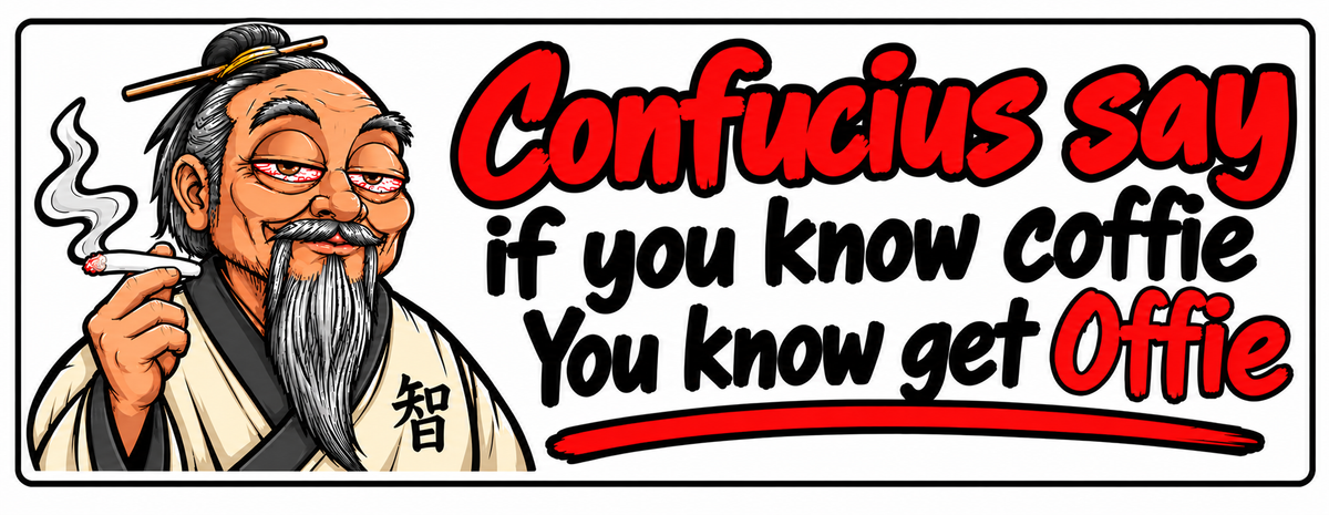 Confucius Say PREMIUM Customer Window or Helmet Decal (rct.1)