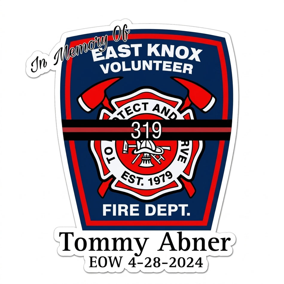 In Memory of Tommy Abner East Knox VFD Window/Helmet Decal or MAGNET (sqd.1)