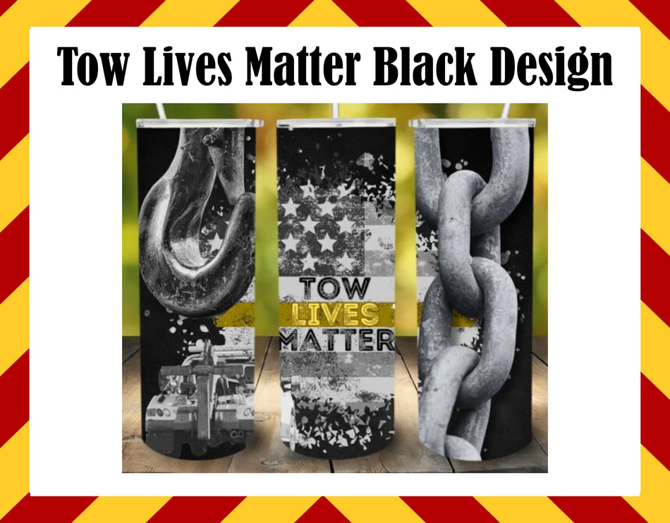 Drink Water Cup - Tow Lives Matter Black Design