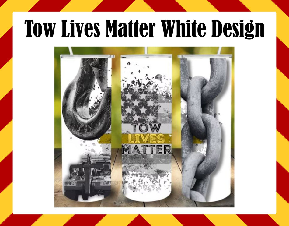 Drink Water Cup - Tow Lives Matter White Design