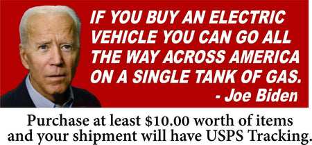 Anti Joe Biden Bumper Sticker or MAGNET "ELECTRIC VEHICLE SINGLE TANK OF GAS" - Powercall Sirens LLC