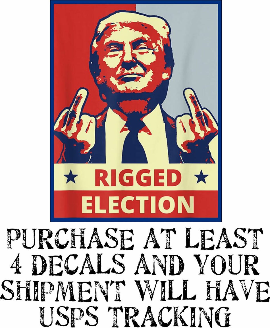 Rigged 2020 Election Middle Fingers Trump Biden Bumper Sticker 6" x 4" MAGA - Powercall Sirens LLC