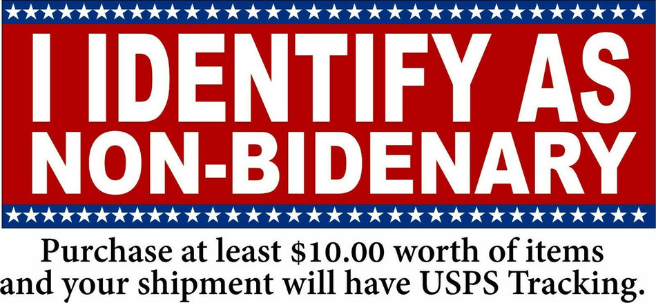 I Identify as Non Bidenary Bumper Sticker or Magnet "Full Stars Version" #FJB - Powercall Sirens LLC