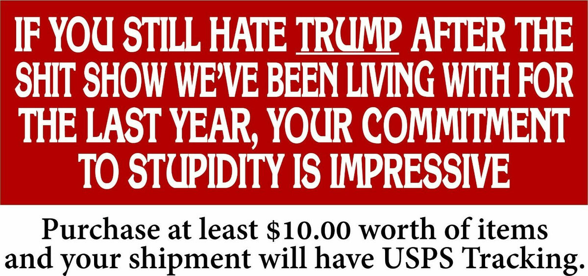 Anti Biden Bumper Sticker "Commitment to Stupidity" Trump 2024 Various Sizes - Powercall Sirens LLC