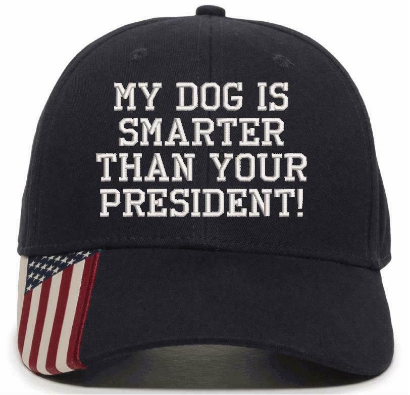 Anti Joe Biden Hat - My Dog is Smarter than your president Adjustable USA300 Hat