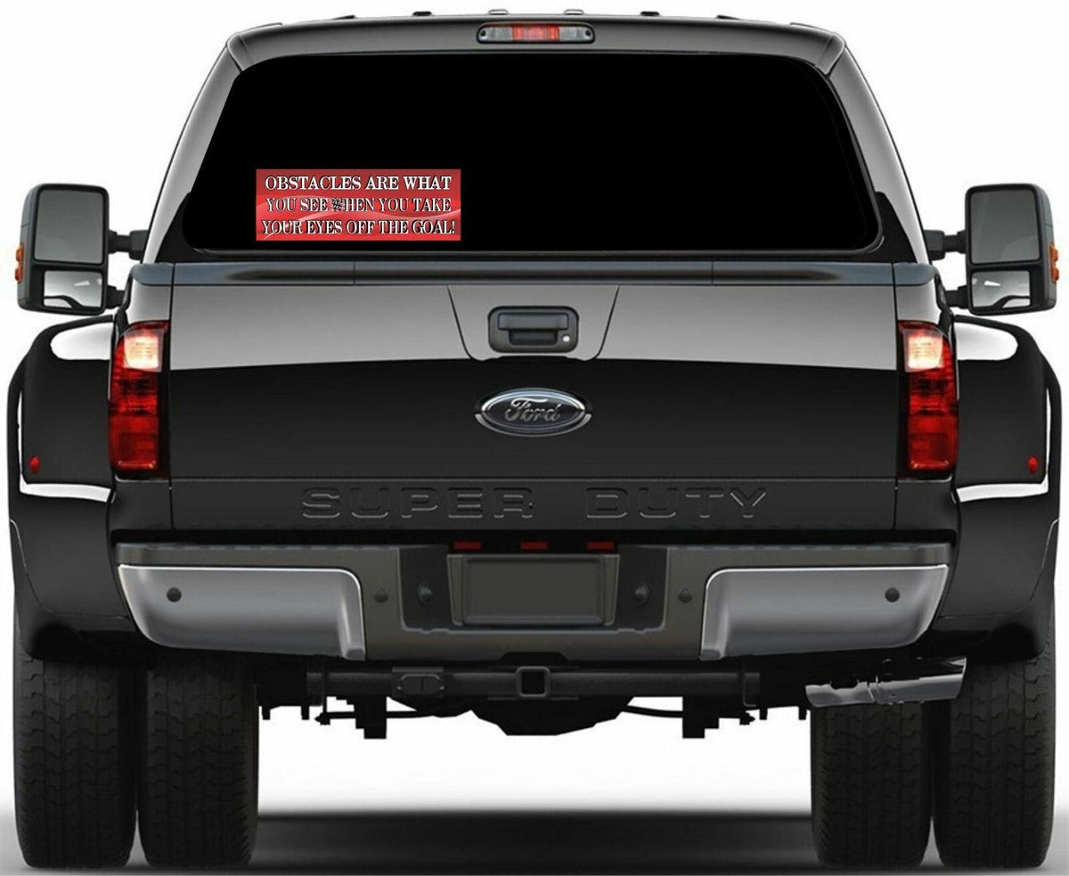 Obstacles are what you see Bumper sticker/magnet - Powercall Sirens LLC