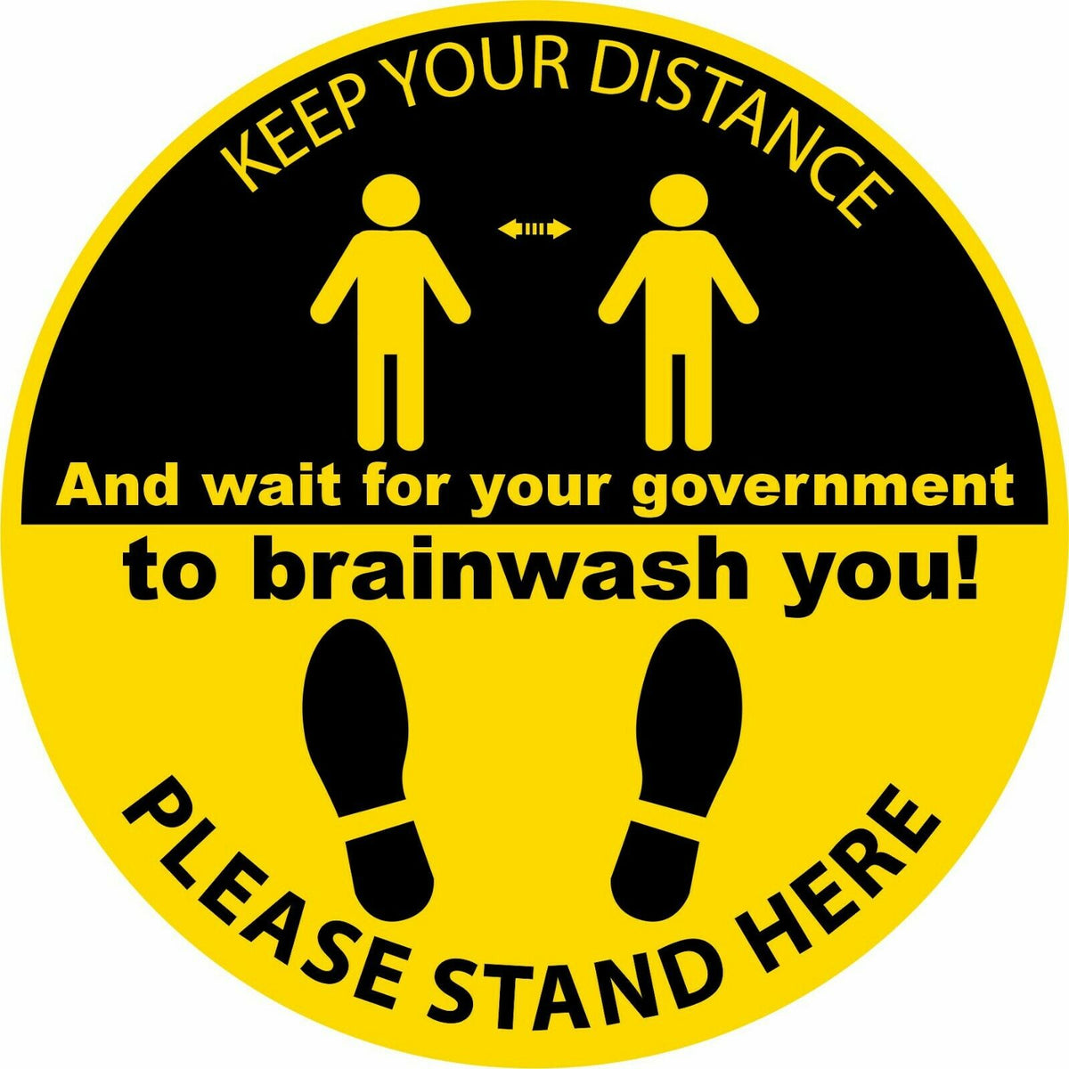 Keep your distance please stand here GOVERNMENT BRAINWASH YOU Decal - Powercall Sirens LLC