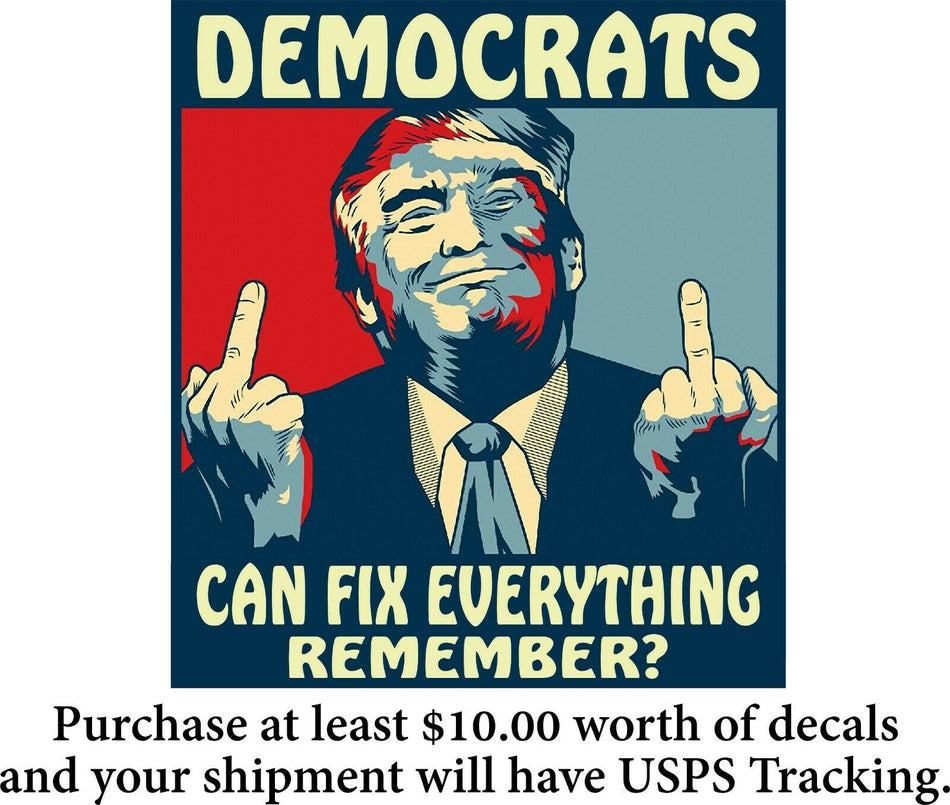 Trump DEMOCRATS FIX EVERYTHING Window Sticker - Various Sizes - GAS PRICES SUCK - Powercall Sirens LLC