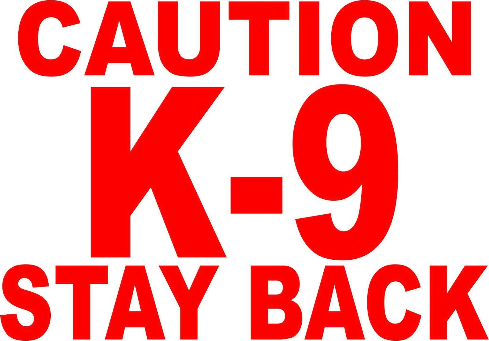 CAUTION K-9 STAY BACK (6" x 8.6" REFLECTIVE) Vinyl Decal Sticker-Various Colors - Powercall Sirens LLC