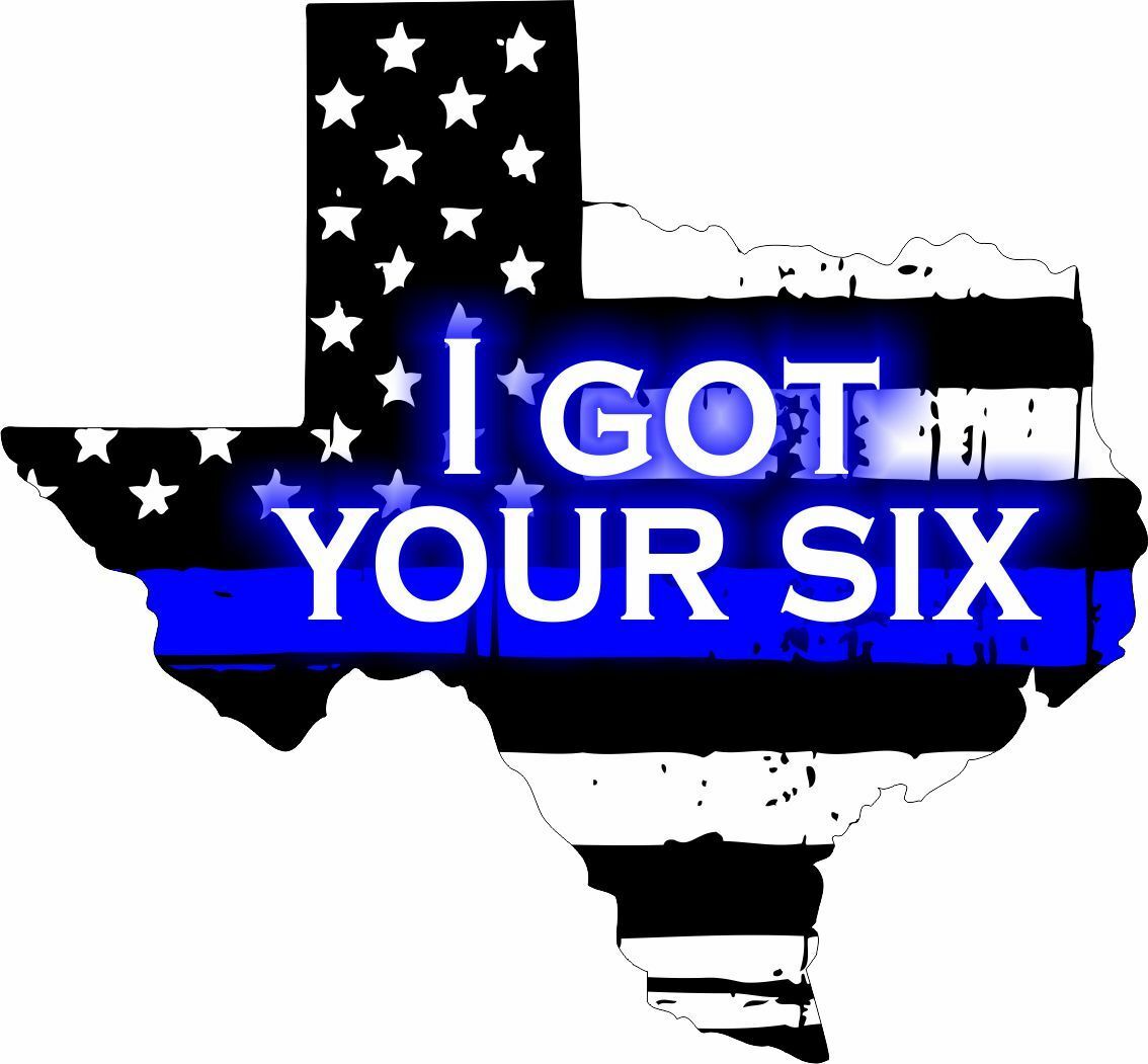 Texas I got your Six Decal - Various Sizes - Powercall Sirens LLC