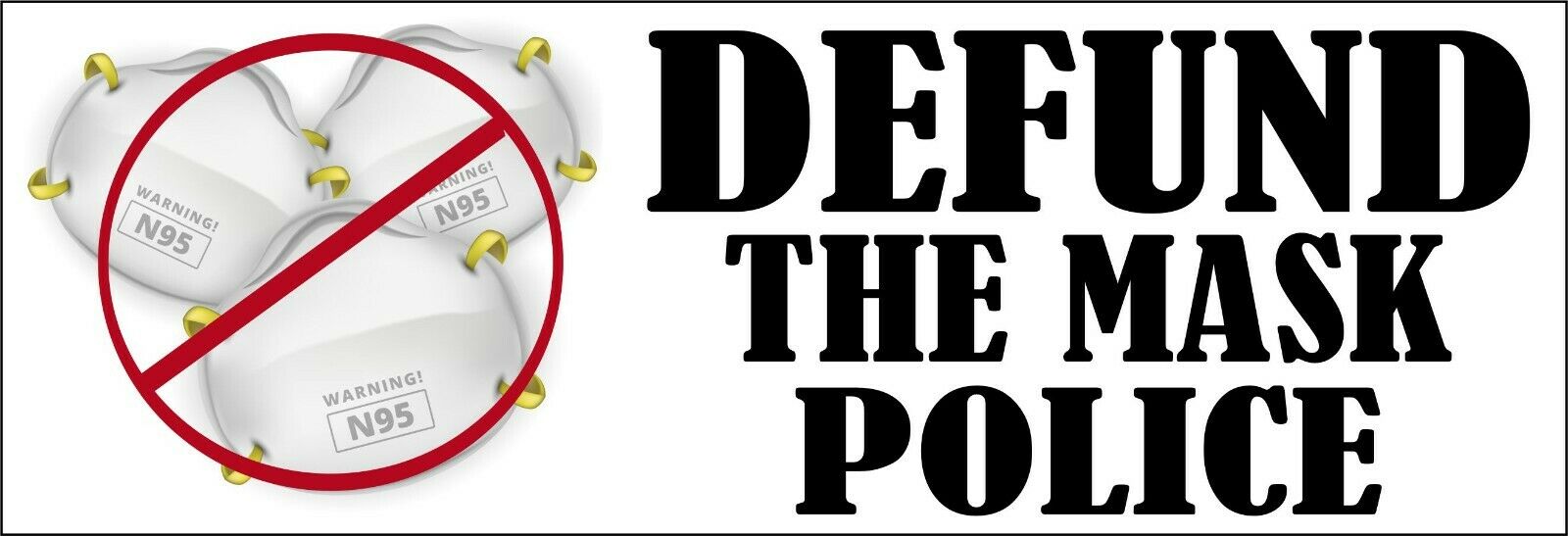 Defund the Mask Police Exterior Bumper Sticker 8.6" x 3" NO MORE MASKS - Powercall Sirens LLC