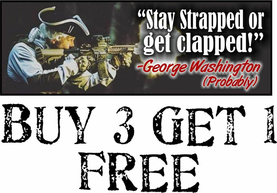 George Washington Stay Strapped or Get Clapped 8.7" x 3" Bumper Sticker Decal - Powercall Sirens LLC