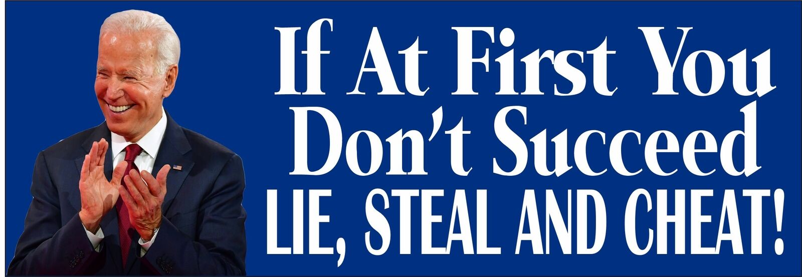 GOP Anti Biden Lie Steal Cheat Political MAGNET 8.7"x3" Joe Biden AUTO MAGNET - Powercall Sirens LLC