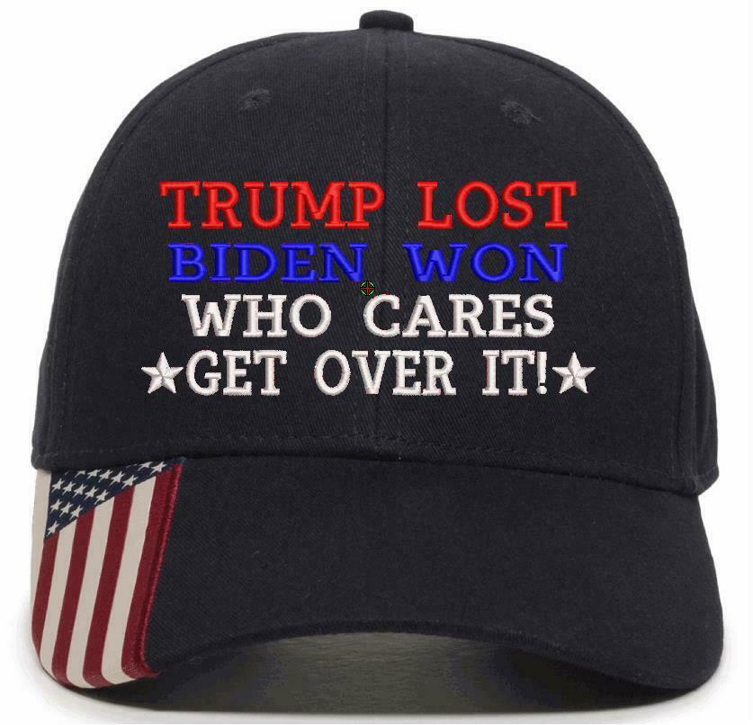 Joe Biden Won Trump Lost WHO CARES get over it Adjustable USA300 Embroidered Hat - Powercall Sirens LLC