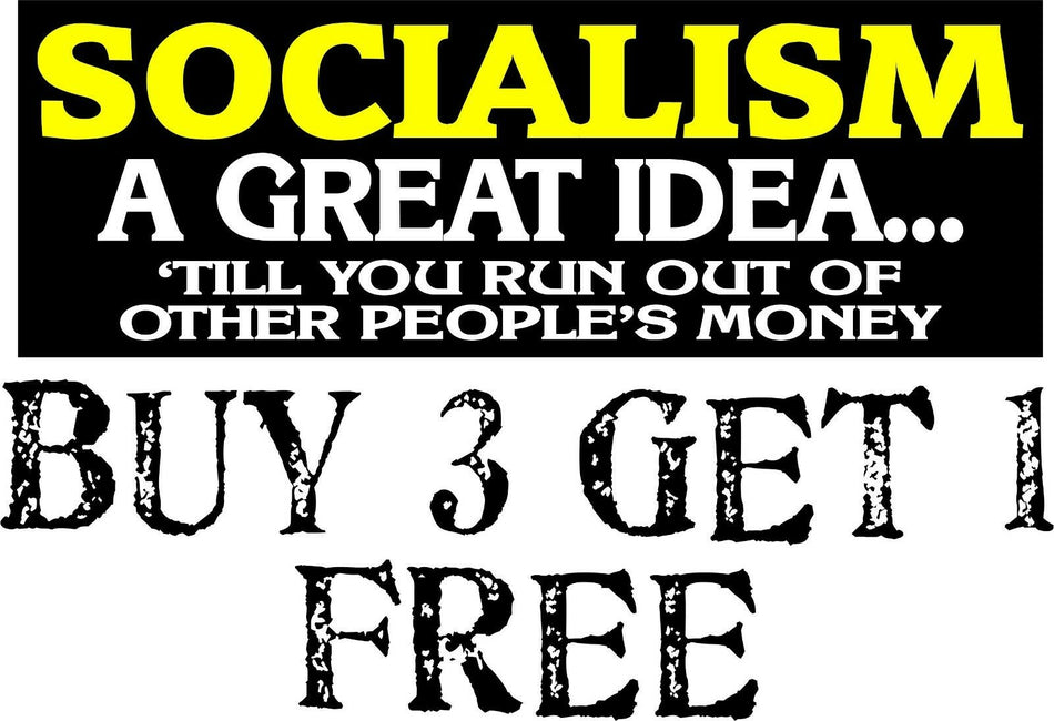 Socialism Until you run out of other peoples money Bumper Sticker 8.7"x3" B3GOF - Powercall Sirens LLC