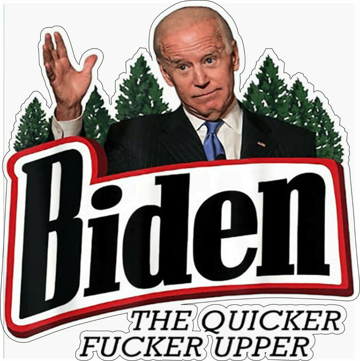 Biden Quicker Fu*ker Upper Hard Hat/Window Decal Various Sizes USA Made - Powercall Sirens LLC