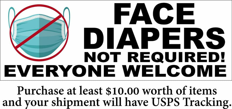 Face Diapers Not Required NO FACE MASKS Sticker or Magnet - Various Sizes - Powercall Sirens LLC