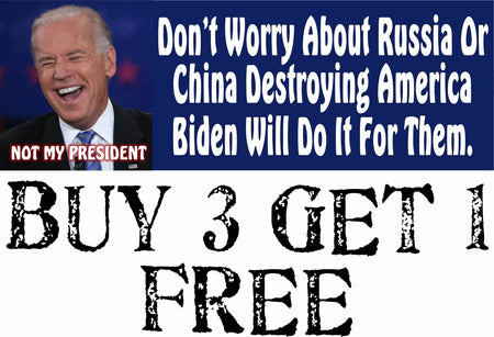 Anti Biden Bumper Sticker - Don't worry about China/Russia Bumper Sticker 8.6x3 - Powercall Sirens LLC