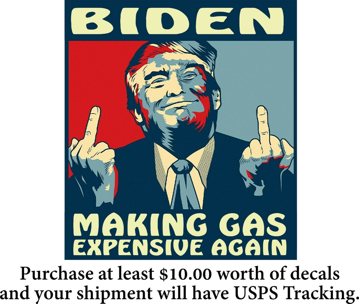 Biden MAKING GAS EXPENSIVE AGAIN window sticker - Various sizes. Anti Biden - Powercall Sirens LLC