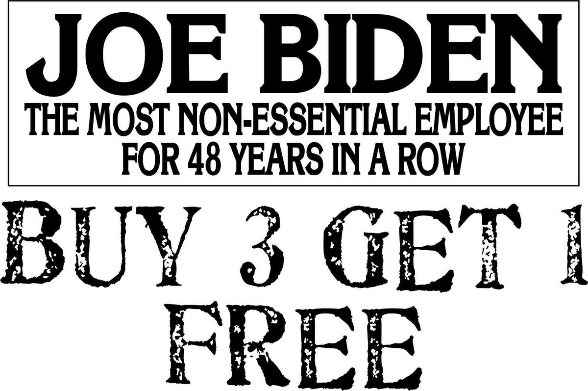 Joe Biden Non Essential Employee for 48 years in a row BUMPER Sticker 8.7" x 3" - Powercall Sirens LLC