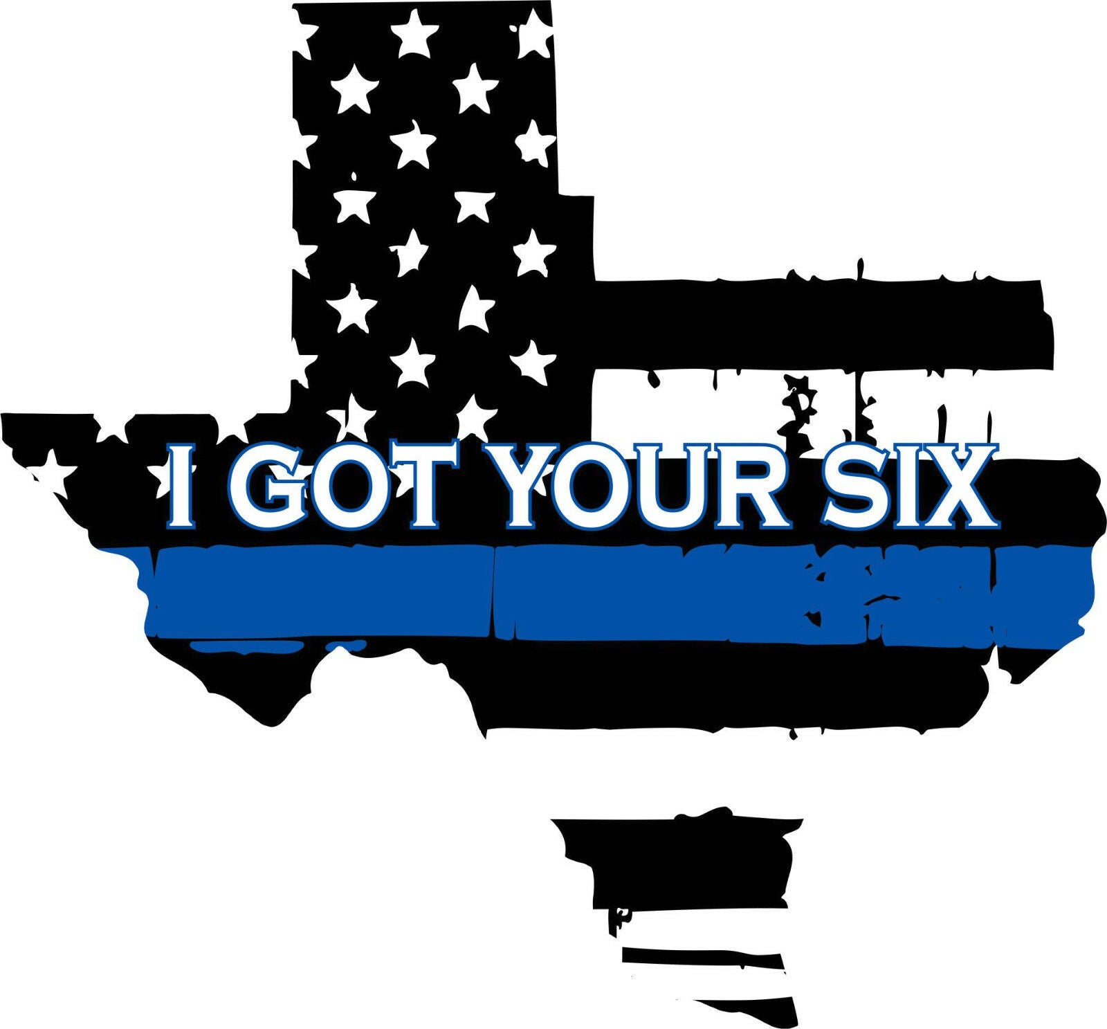 Thin blue line Texas decal I GOT YOUR SIX Exterior Window Decal - REFLECTIVE - Powercall Sirens LLC