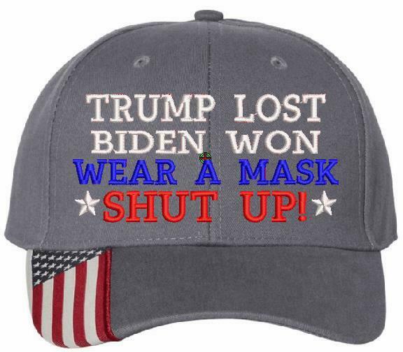 Joe Biden Won Trump Lost Wear a Mask Shut Up Adjustable USA300 Embroidered Hat - Powercall Sirens LLC