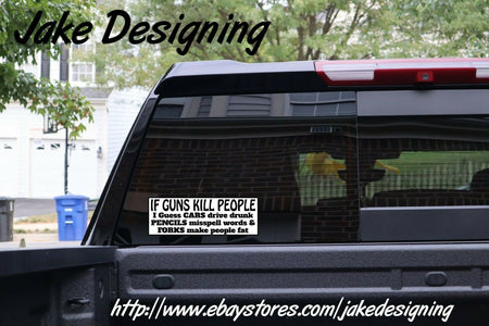 2nd Amendment Bumper Sticker - If guns kill people Bumper Sticker 8.8" x 3" - Powercall Sirens LLC