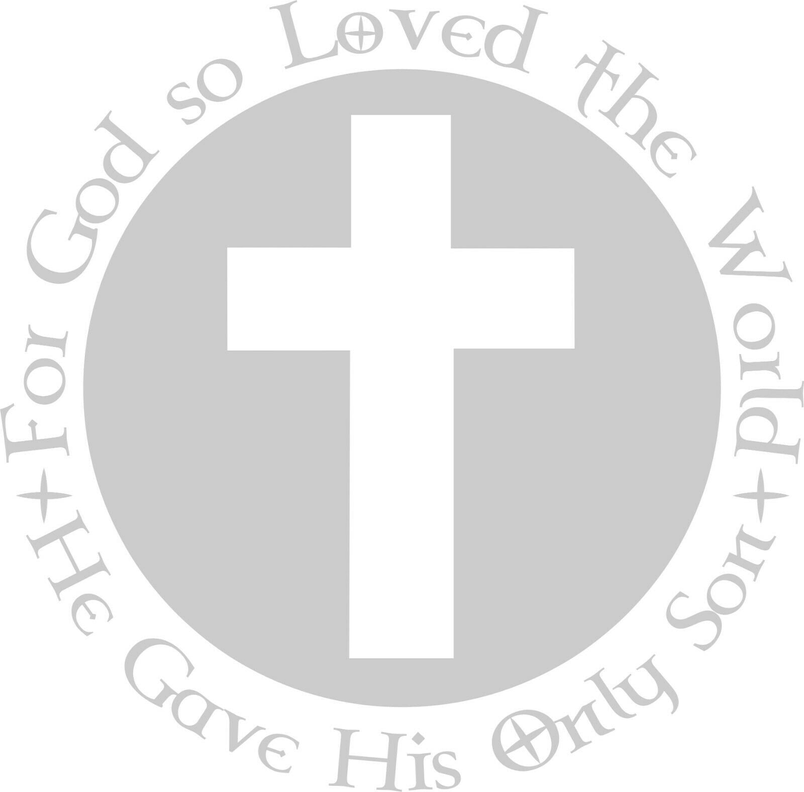 Religious Decal Christian Cross For God So Loved the World Decal - Powercall Sirens LLC
