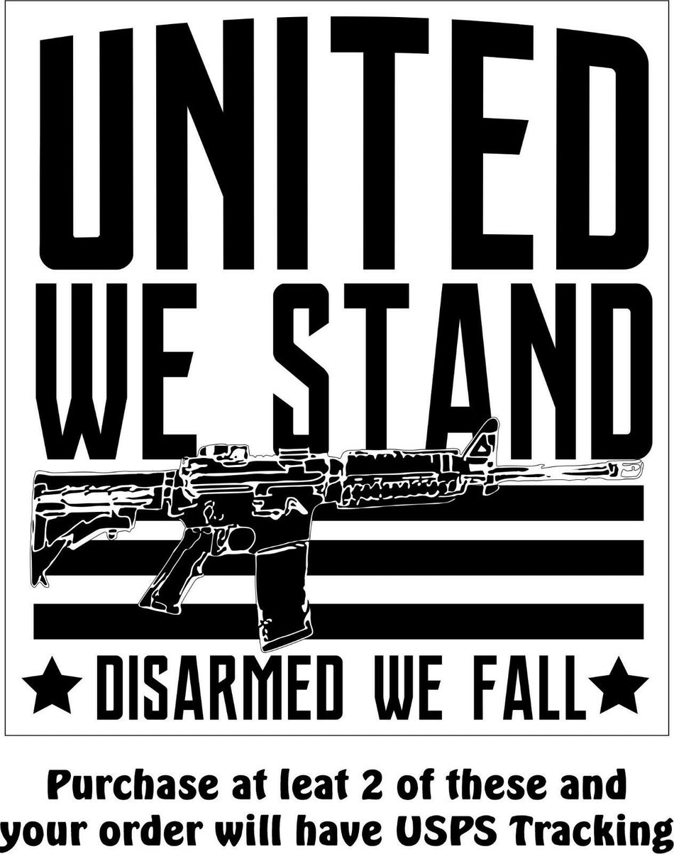 United we stand DISARMED we fall Window Sticker 6" x 5.5" window/Bumper Sticker - Powercall Sirens LLC