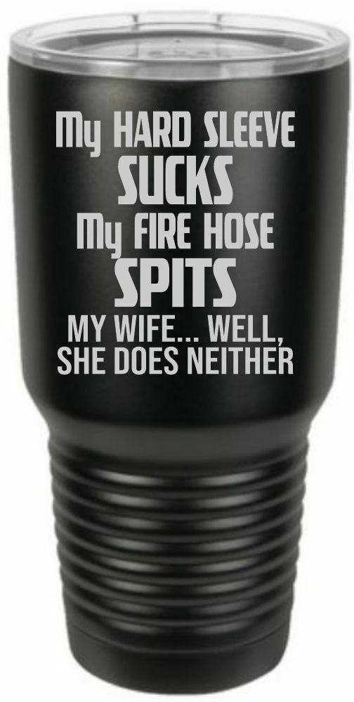 Firefighter Tumbler Engraved HARD SLEEVE SUCKS SPITS Tumbler Choice of Colors - Powercall Sirens LLC