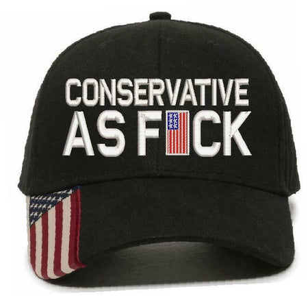 Conservative as Fu*k Embroidered Hat Trump Hat Various Hat Choices Free Shipping - Powercall Sirens LLC