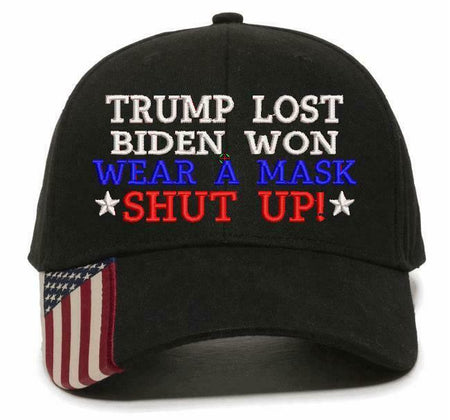 Joe Biden Won Trump Lost Wear a Mask Shut Up Adjustable USA300 Embroidered Hat - Powercall Sirens LLC