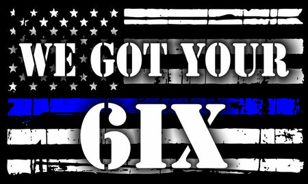 Thin Blue Line Horizontal Flag WE GOT YOUR 6IX Police decal - various sizes - Powercall Sirens LLC