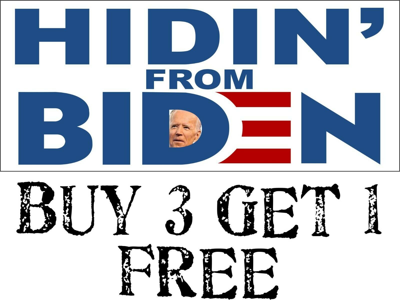 Joe Biden Bumper Sticker - HIDIN' FROM BIDEN 7" x 3" Bumper Sticker BIDEN HARRIS - Powercall Sirens LLC