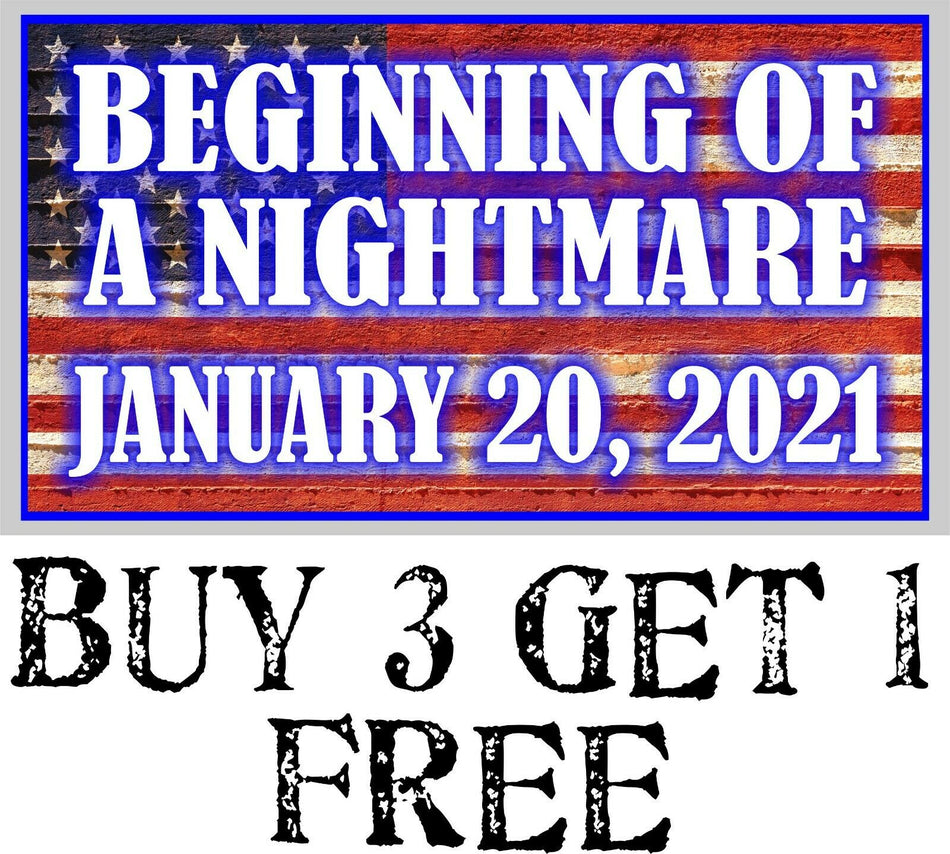 Beginning of a Nightmare - ANTI BIDEN Bumper Sticker Decal Trump 5.5" x 3" Decal - Powercall Sirens LLC