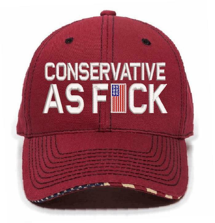 Conservative as Fu*k Embroidered Hat Trump Hat Various Hat Choices Free Shipping - Powercall Sirens LLC