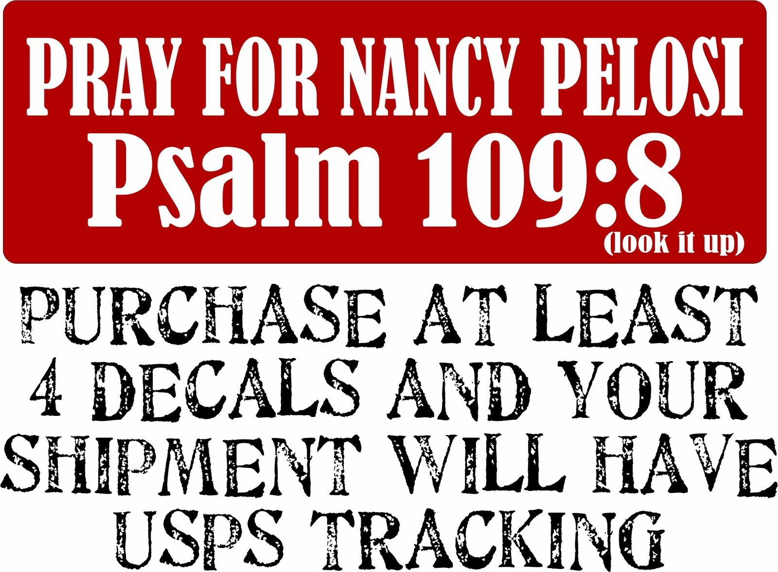 Nancy Pelosi Pray for Nancy Psalm 109:8 Bumper Sticker 8.7" x 3" (LOOK IT UP!) - Powercall Sirens LLC