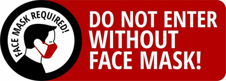 Warning Face Mask Required DO NOT ENTER W/O 8" x 3" UV Laminated Window Decal - Powercall Sirens LLC