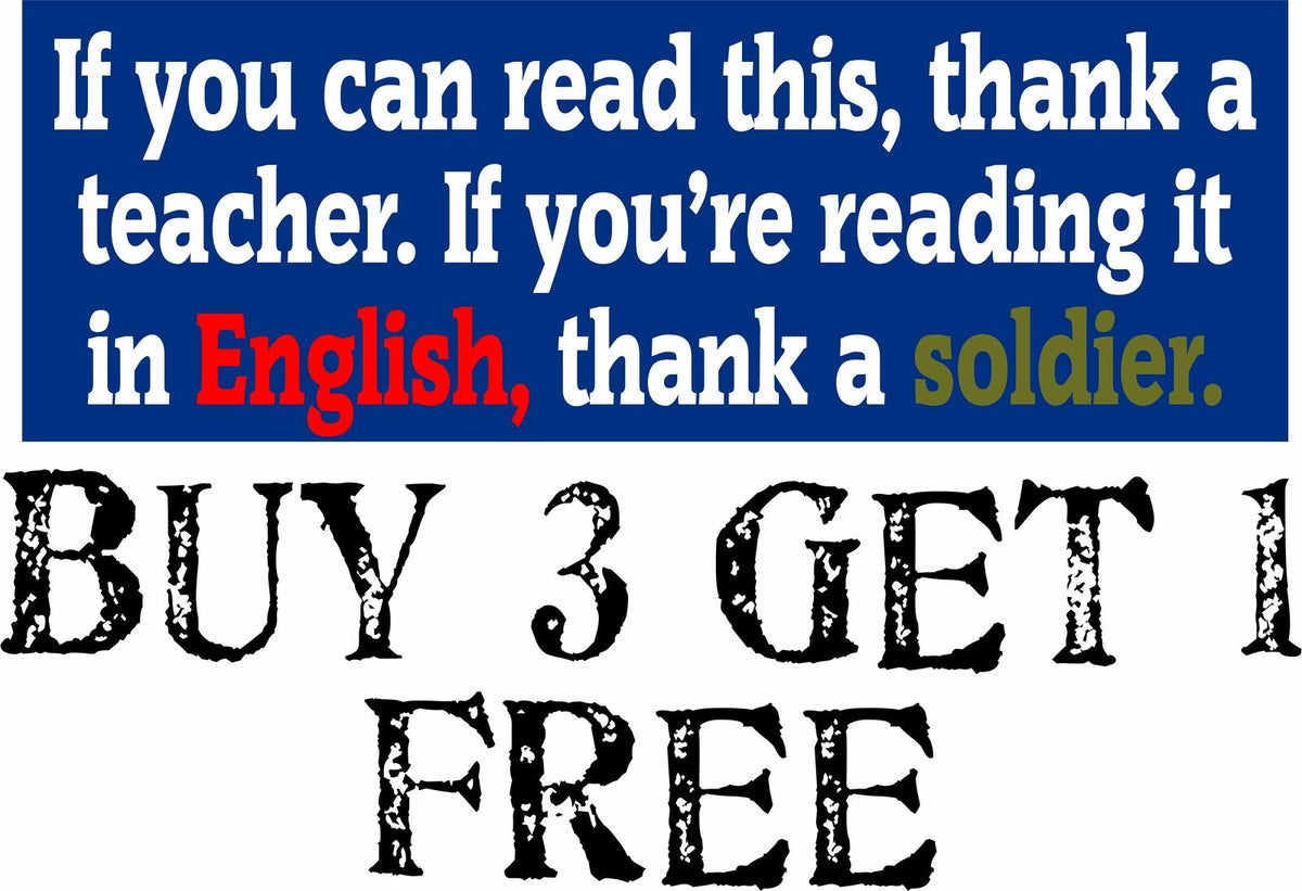 If you're reading this in English Thank a Teacher/Soldier Bumper Sticker 8.7"x3" - Powercall Sirens LLC