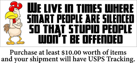 Political Bumper Sticker - "Stupid people won't be offended" Various Sizes - Powercall Sirens LLC