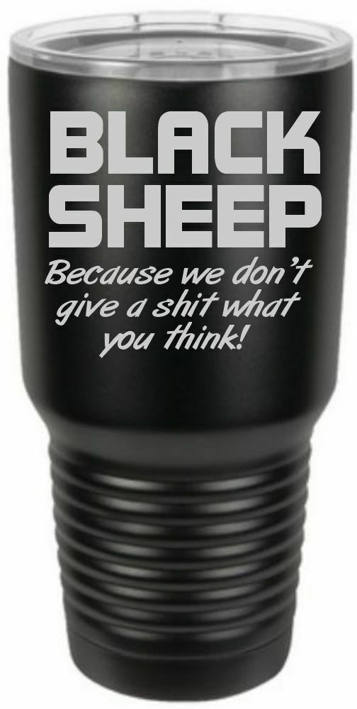 Firefighter Tumbler Engraved BLACK SHEEP DON'T CARE Tumbler Choice of Colors - Powercall Sirens LLC