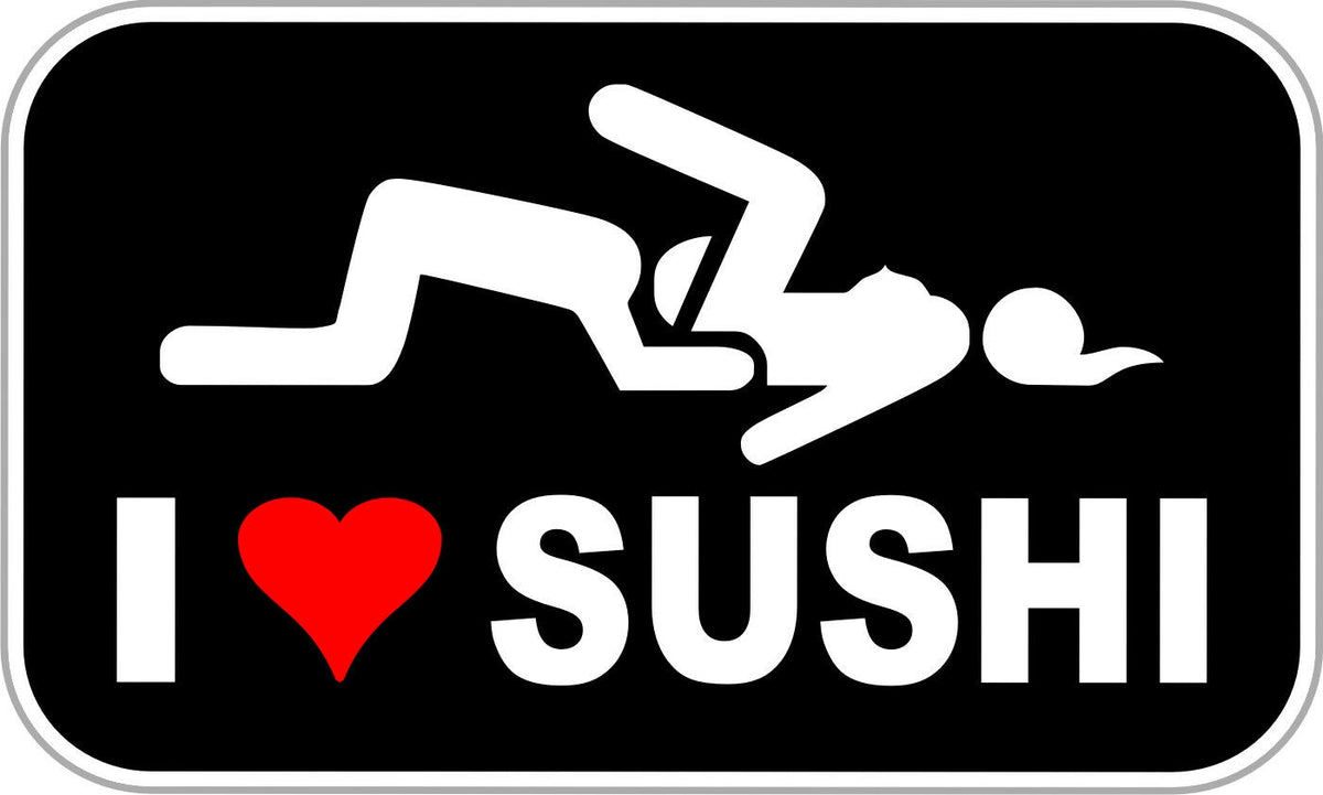 I Love Sushi Funny Decal - Funny Stickers - 5" - Powercall Sirens LLC