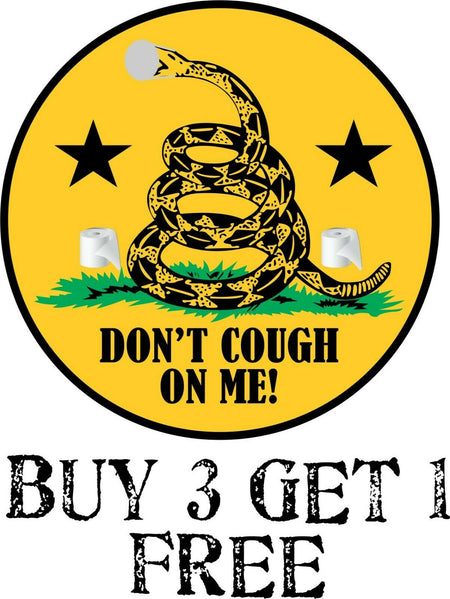 Don't Cough on Me Toilet Paper Exterior decal Sticker - Various Sizes Available - Powercall Sirens LLC