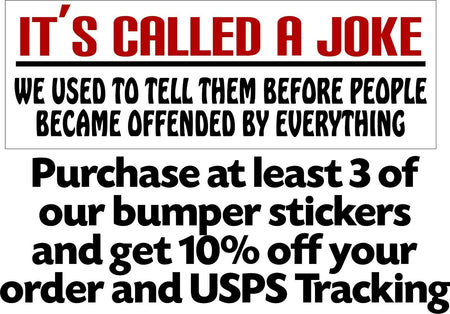 IT'S CALLED A JOKE Anti Liberal Snowflake Karen Bumper Sticker 8.7" x 3" - Powercall Sirens LLC