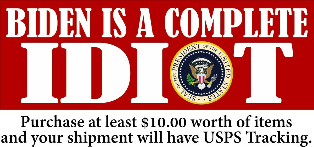 Anti Joe Biden AUTO MAGNET "BIDEN IS A COMPLETE IDIOT" Seal 8.6" x 3" MAGNET - Powercall Sirens LLC