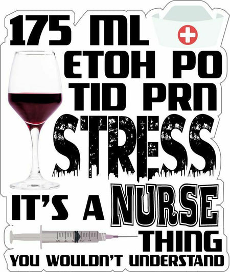 Nurse Nursing Rn Cna Lpn 175 Ml Etoh Po Tid Prn Window/Hard Hat Decal - Powercall Sirens LLC