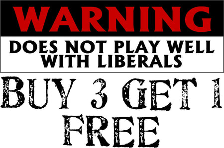 Does Not Play Well w/ Liberals Bumper Sticker 8" x 3" - anti conservative gop - Powercall Sirens LLC