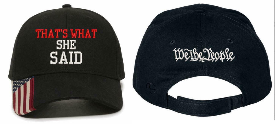 That's what She Said with We the People on back Embroidered Adj. USA300 Hat