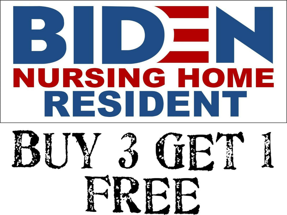 Joe Biden NURSING HOME RESIDENT Bumper Sticker 7" x 3" Biden Bumper Sticker - Powercall Sirens LLC