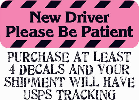 New Driver Please Be Patient Bumper Sticker Pink/Black 8.7" x 3" New Driver - Powercall Sirens LLC